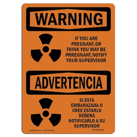 Signmission OSHA Sign You Are Pregnant Or Think May Bilingual 18in X 12in Rigid Plastic, 12" W, 18" L, Landscape OS-WS-P-1218-L-12936